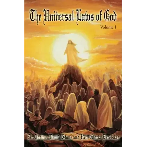 The Universal Laws of God: Volume I