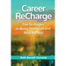 Career ReCharge: Five Strategies to Boost Resilience and Beat Burnout