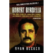 Robert Berdella: The True Story of a Man Who Turned His Darkest Fantasies Into a Reality