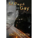 Si papa, soy gay