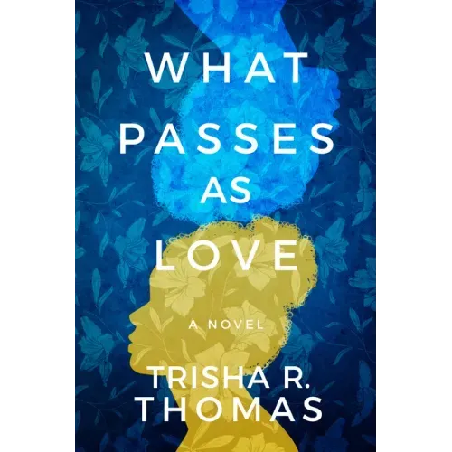 What Passes as Love