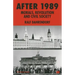 After 1989: Morals, Revolution and Civil Society