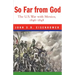 So Far from God: The U. S. War with Mexico, 1846-1848