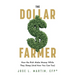 The Dollar Farmer: "How the Rich Make Money While They Sleep (And How You Can Too)"