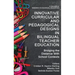 Innovative Curricular and Pedagogical Designs in Bilingual Teacher Education: Bridging the Distance with School Contexts