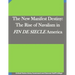 The New Manifest Destiny: The Rise of Navalism in FIN DE SIECLE America