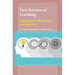 New Science of Learning: Exploration in Mind, Brain, and Education