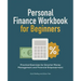 Personal Finance Workbook for Beginners: Practical Exercises for Smarter Money Management and Financial Empowerment