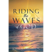 Riding the Waves of God