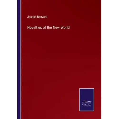 Novelties of the New World