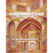 Persian Painting at Its Best: The Life and the Work of Colonel M. Sarram