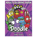 Doodle: An Adult Coloring Book Stress Relieving Doodle Designs Coloring Book with 25 Antistress Coloring Pages for Adults & Te