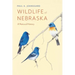 Wildlife of Nebraska: A Natural History