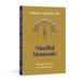 Mindful Moments: Thoughts to Nourish Your Body and Soul