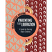 Parenting for Liberation: A Guide for Raising Black Children