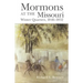 Mormons at the Missouri: Winter Quarters, 1846-1852