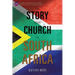 The Story of the Church in South Africa