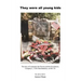 They Were All Young Kids: The story of Lt. Jim Flowers and the first platoon, Company C, 712th Tank Battalion, on Hill 122
