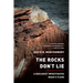 Rocks Don't Lie: A Geologist Investigates Noah's Flood