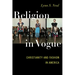 Religion in Vogue: Christianity and Fashion in America