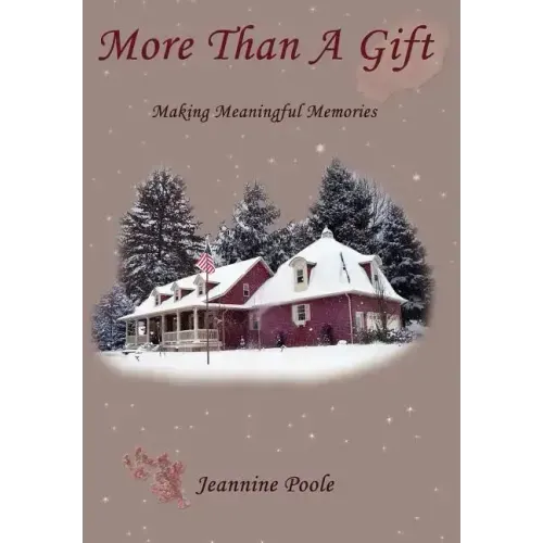 More Than a Gift: Creating Meaningful Memories