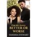 For My Good: Better or Worse