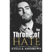 The Throne of Hate: A mafia romance