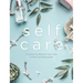 Self Care: A Journal to Reclaim Your Time to Rest and Rejuvenate