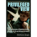 Privileged View
