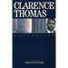 Clarence Thomas: A Biography