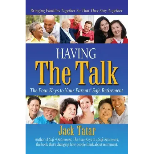 Having The Talk: The Four Keys to Your Parents' Safe Retirement