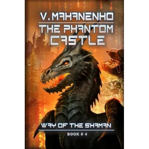 The Phantom Castle (The Way of the Shaman: Book #4)