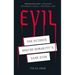 Evil: The Science Behind Humanity's Dark Side