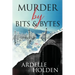 Murder by Bits and Bytes