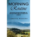 Morning Routine: Stress-free Days for Those of Us With Normal Lives (How to Use the Hour of Power to Set Yourself Up for a Productive)
