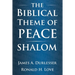 The Biblical Theme of Peace / Shalom