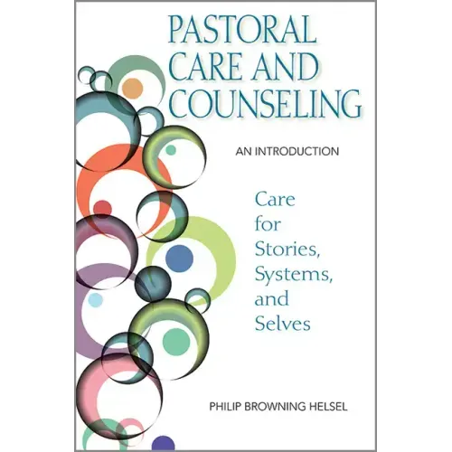 Pastoral Care and Counseling: An Introduction