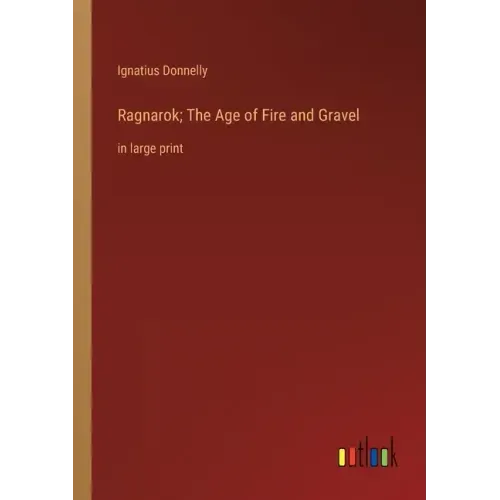Ragnarok; The Age of Fire and Gravel: in large print