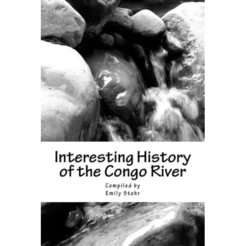 Interesting History of the Congo River