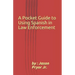 A Pocket Guide to Using Spanish in Law Enforcement