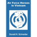 Air Force Heroes in Vietnam