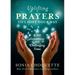 Uplifting Prayers to Light Your Way: 200 Invocations for Challenging Times