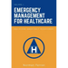 Emergency Management for Healthcare: Describing Emergency Management