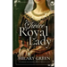 TWICE ROYAL LADY an authentic and touching medieval historical saga
