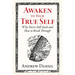 Awaken to Your True Self: Why You're Still Stuck and How to Break Through