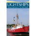 Lightships: Floating Lighthouses of the Mid-Atlantic