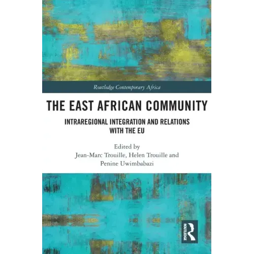 The East African Community: Intraregional Integration and Relations with the EU