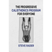 The Progressive Calisthenics Program for Everyone