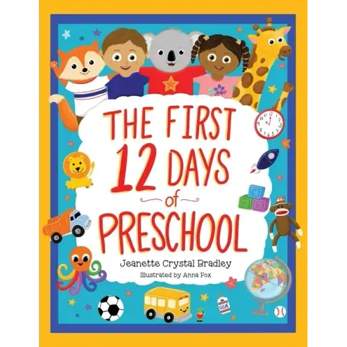 The First 12 Days of Preschool: Reading, Singing, and Dancing Can Prepare Kiddos and Parents!