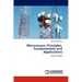 Microwaves; Principles, Fundamentals and Applications